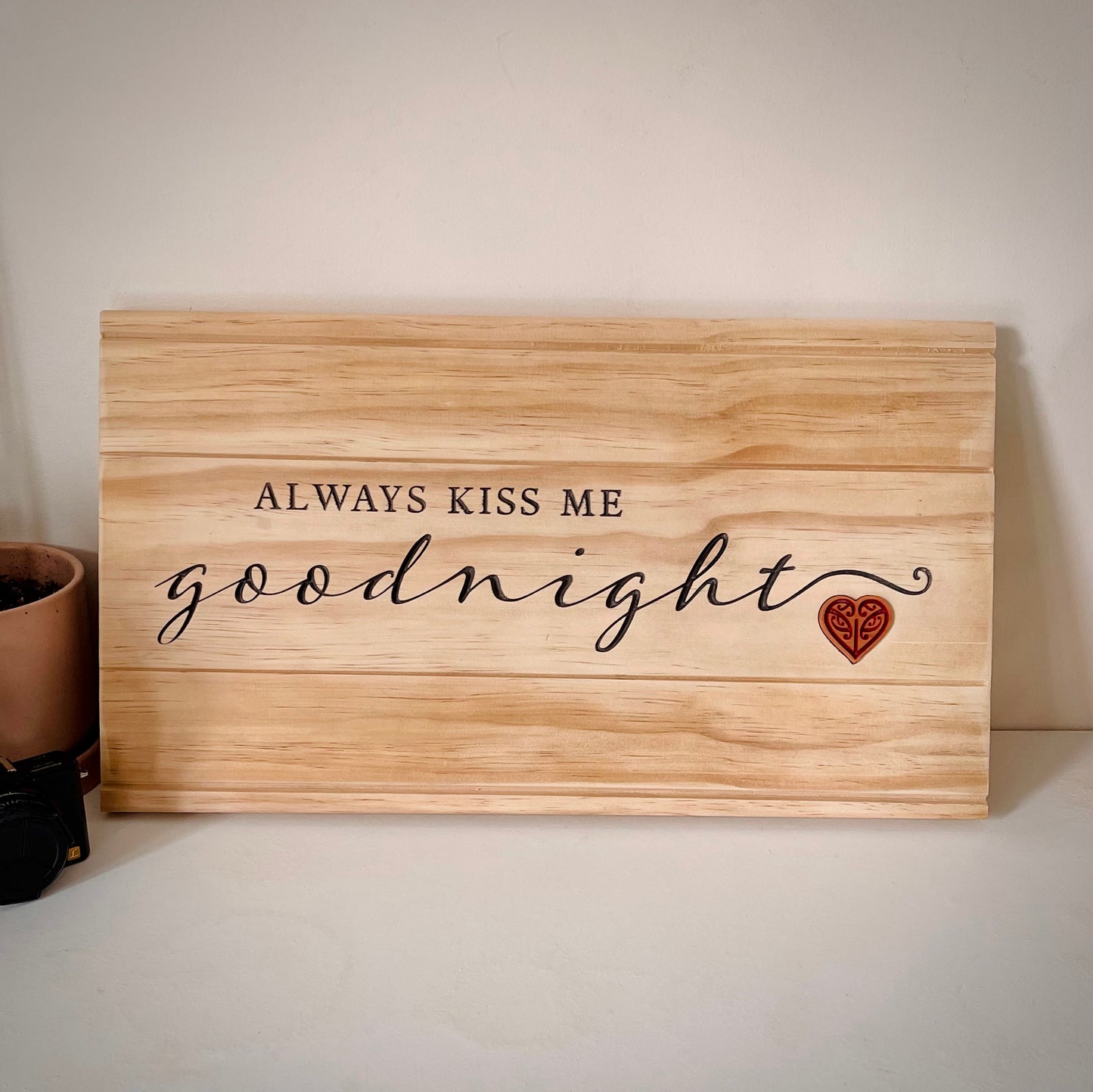 "Always Kiss Me Goodnight" Wooden Sign - Small