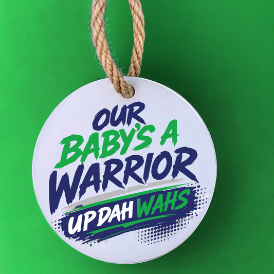 Our Baby's a Warrior UP DAH WAHS keepsake